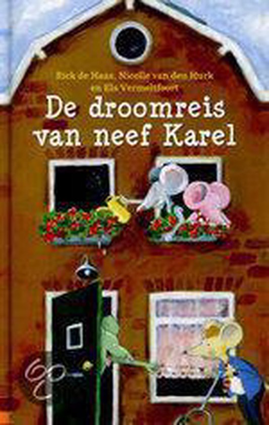De droomreis van neef Karel - Rick de Haas, Nicolle van de Hurk