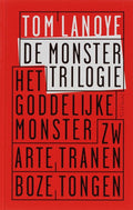 De Monstertrilogie - Tom Lanoye
