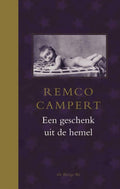 Een geschenk uit de hemel - Remco Campert