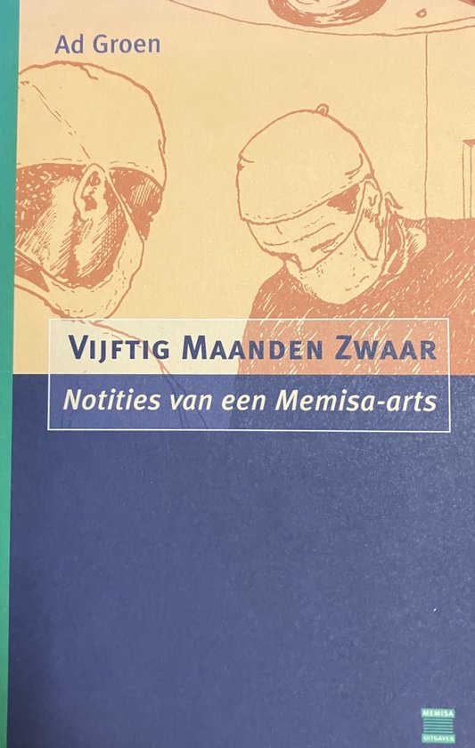 Vijftig maanden zwaar - A. Groen
