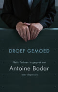Droef gemoed - Antoine Bodar, Nels Fahner