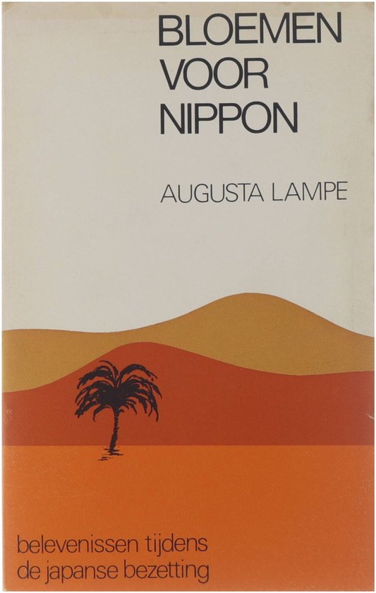 Bloemen voor nippon - Augusta Lampe