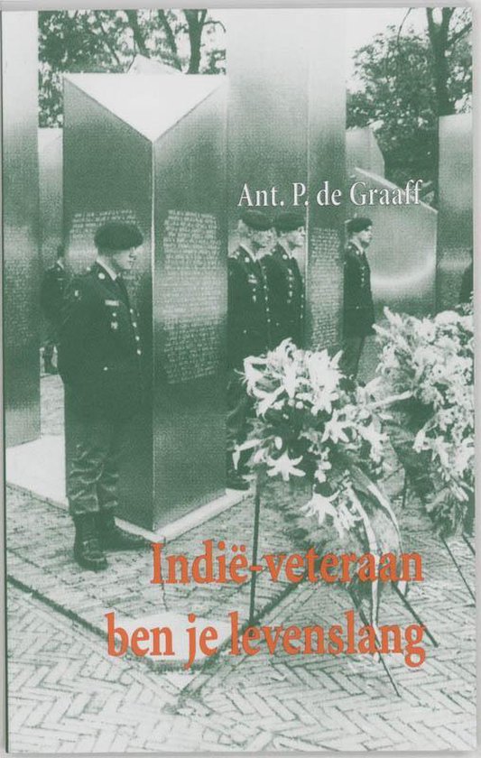 Indie - Veteraan Ben Je Levenslang - Ant. P. De Graaff