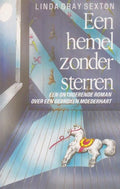 Een hemel zonder sterren - Linda Gray Sexton