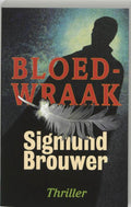 Bloedwraak - S. Brouwer