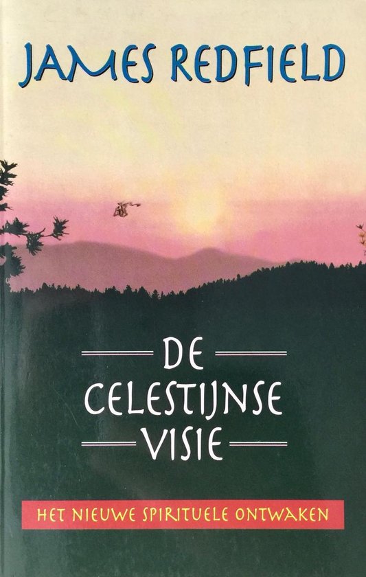 De Celestijnse visie - James Redfield