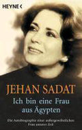 Ich bin eine Frau aus Ägypten - Jehan Sadat