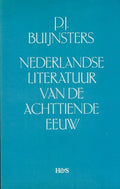 Nederlandse Literatuur in de Achttiende Eeuw: Veertien Verkenningen - P.J. Buijnsters