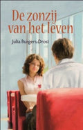 De zonzij van het leven - Julia Burgers - Drost