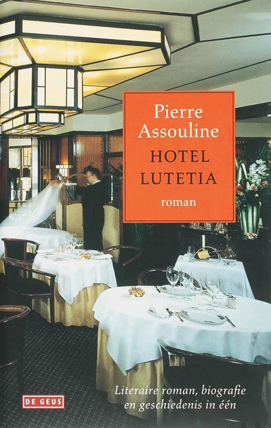 Hotel Lutetia - Pierre Assouline