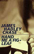 Hand Me a Fig Leaf - James Hadley Chase