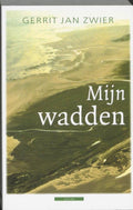 Mijn Wadden - Gerrit Jan Zwier, G.J. Zwier