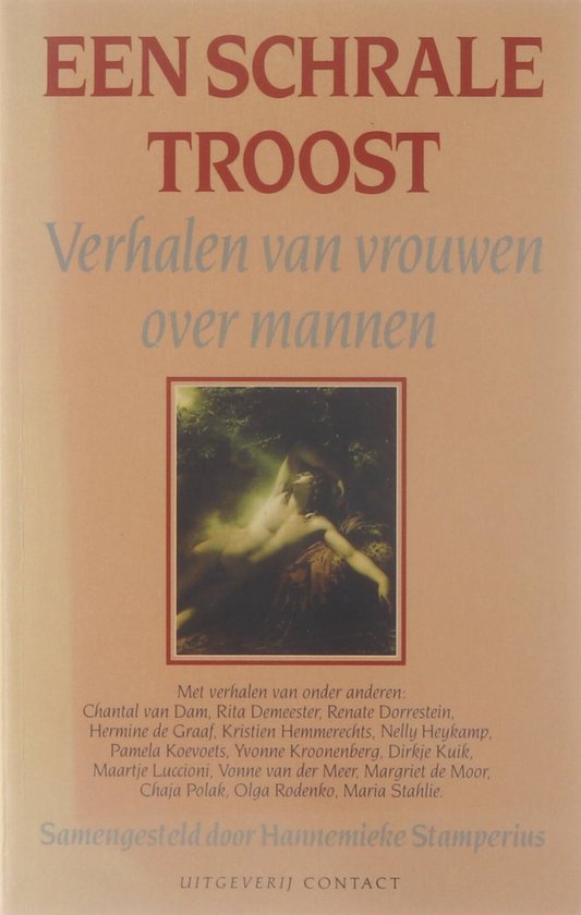Een schrale troost - verhalen van vrouwen over mannen - Hannemieke Stamperius