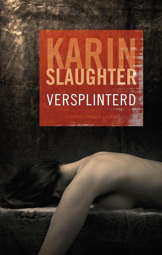 Versplinterd - Karin Slaughter, Ineke Lenting