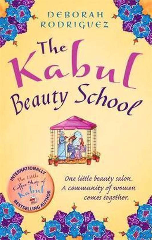 Kabul Beauty School - Deborah Rodriguez, Kristin Ohlson