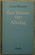 Vrouw van alledag - Corien Bossema