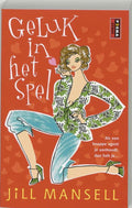 Geluk In Het Spel - Jill Mansell