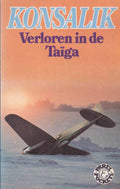 Verloren in de Taiga - Heinz G. Konsalik - Heinz G. Konsalik, Pieter Grashoff