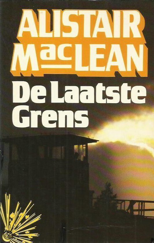 Laatste grens - Alistair Maclean, B.J. Eenhoorn