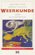 Weerkunde Voor Watersporters - Walter Stein, Harald Schultz