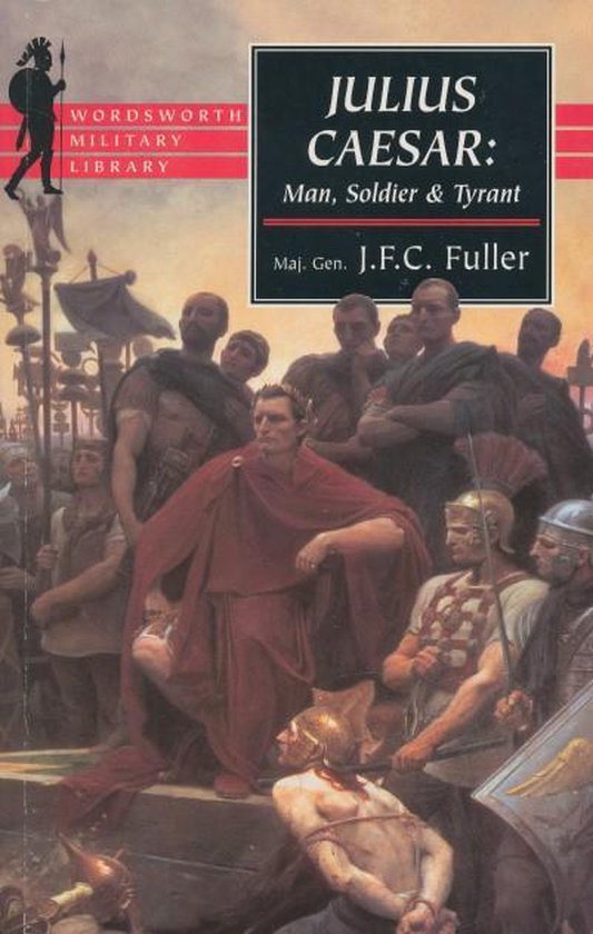Julius Caesar - J. Fuller, J. F. C. Fuller