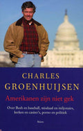 Amerikanen Zijn Niet Gek - Charles Groenhuijsen