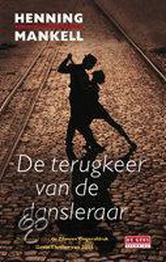 De terugkeer van de dansleraar - Henning Mankell
