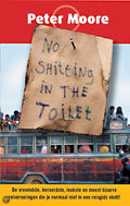 No Shitting In The Toilet - Peter Moore