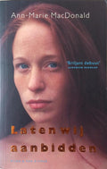 Laten Wij Aanbidden - Ann - Marie MacDonald