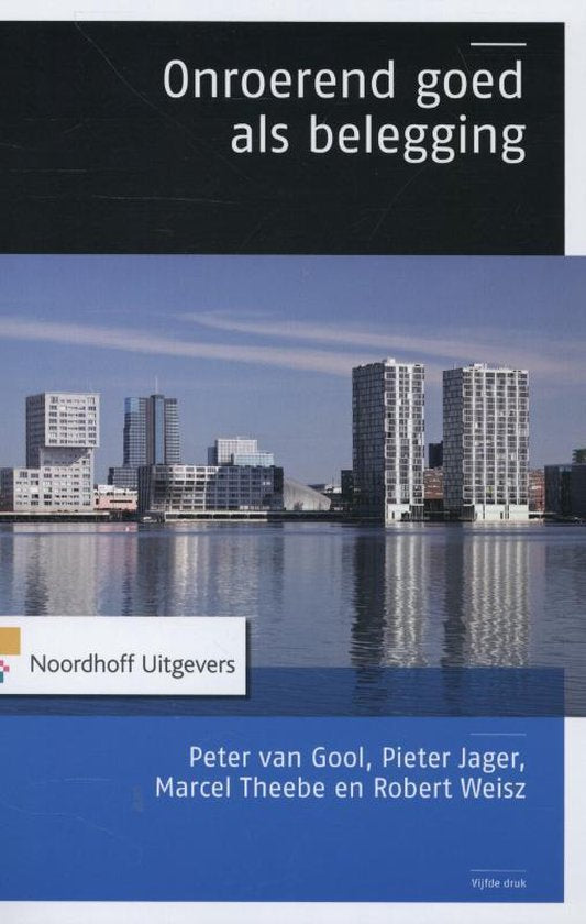 Onroerend goed als belegging - Peter van Gool, Pieter Jager