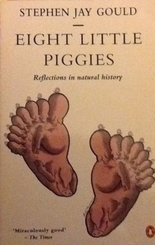 Eight little piggies - Stephen Jay Gould