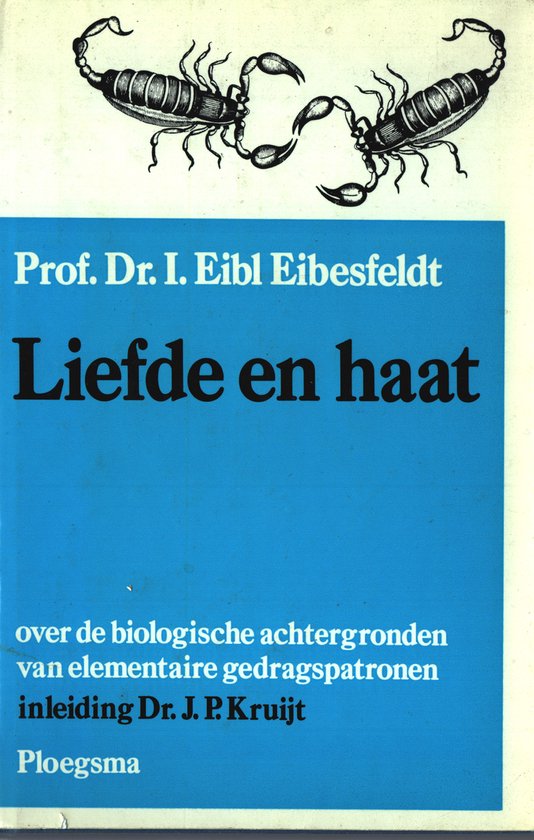 Liefde en haat - Dr. I. Eibl Eibesfeldt