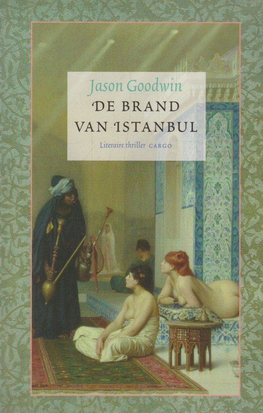 De Brand Van Istanbul - Jason Goodwin