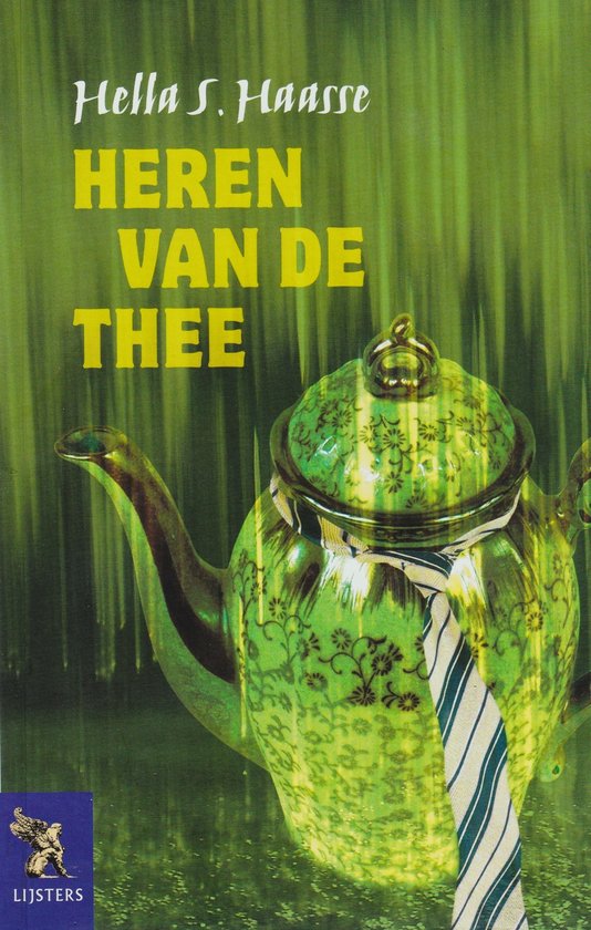Heren van de thee - Lijsters - Carl Friedman, Hella S. Haasse