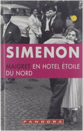 Maigret en hotel Ã‰toile du Nord - Georges Simenon