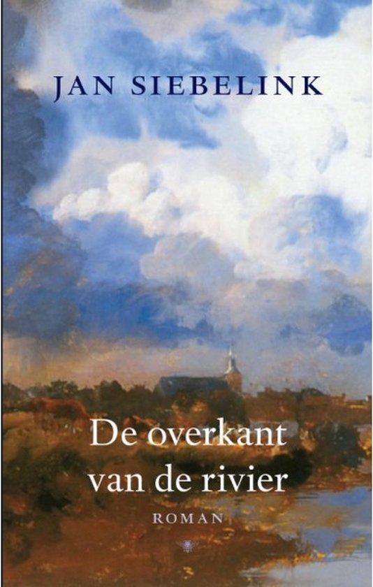 De Overkant Van De Rivier - Jan Siebelink