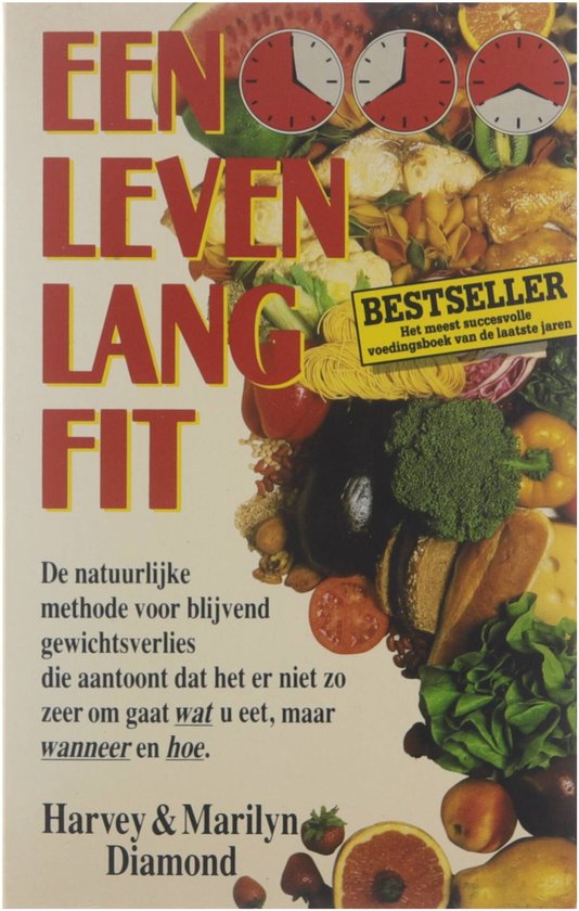 Een leven lang fit - Harvey Diamond, Marilyn Diamond