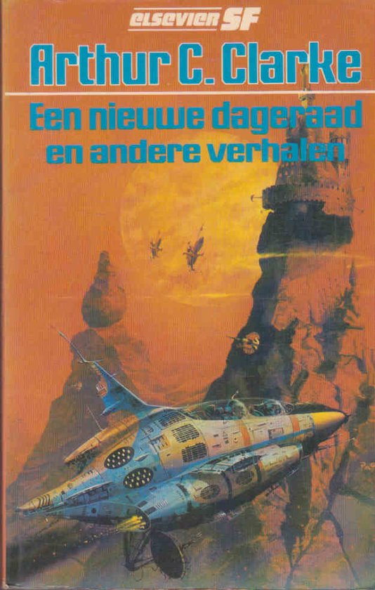 Een Nieuwe Dageraad en andere verhalen - Arthur C. Clarke