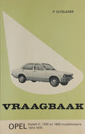 Opel Kadett - C 1200 en 1600 modellenserie 1973 - 1979 - P. Olyslager, Piet Olyslager