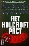 Het Holcroft pact | Robert Ludlum - Robert Ludlum, P.J.M. Boezeman - Droog