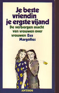 Je beste vriendin je ergste vyand - Eva Margolies
