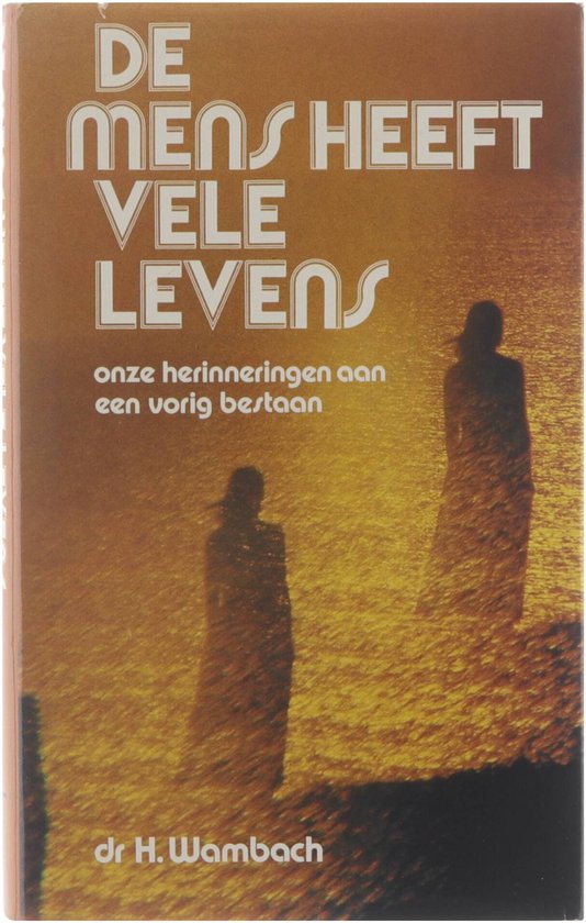 De mens heeft vele levens - Helen Wambach, Willy Montanus