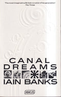 Canal Dreams - Iain Banks