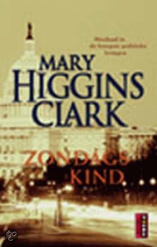 Zondagskind - Mary Higgins Clark, Higgins Clark