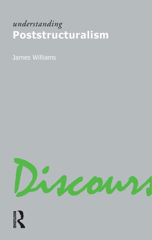 Understanding Poststructuralism - Williams