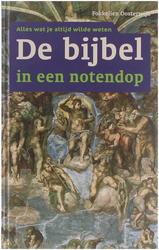 De Bijbel in een notendop - Fokkelien Oosterwijk