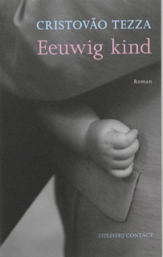 Het Eeuwig Kind - Cristovão Tezza