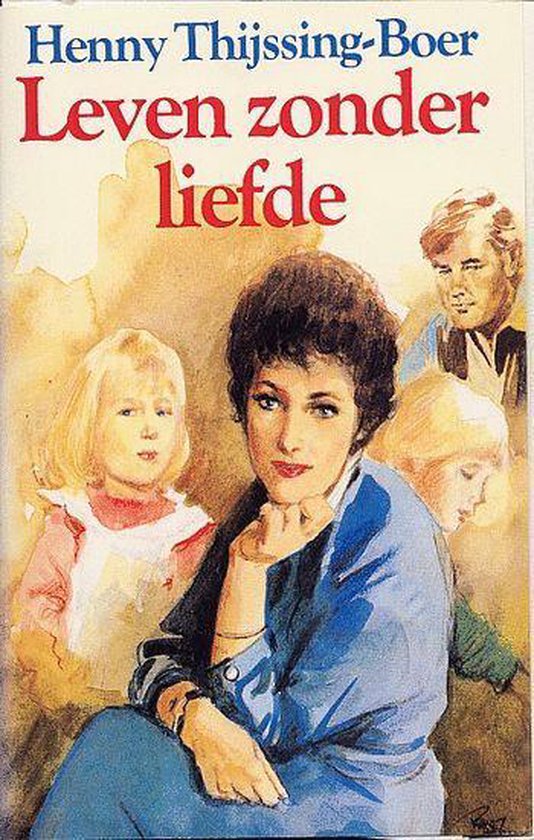 Leven zonder liefde - Henny Thijssing - Boer