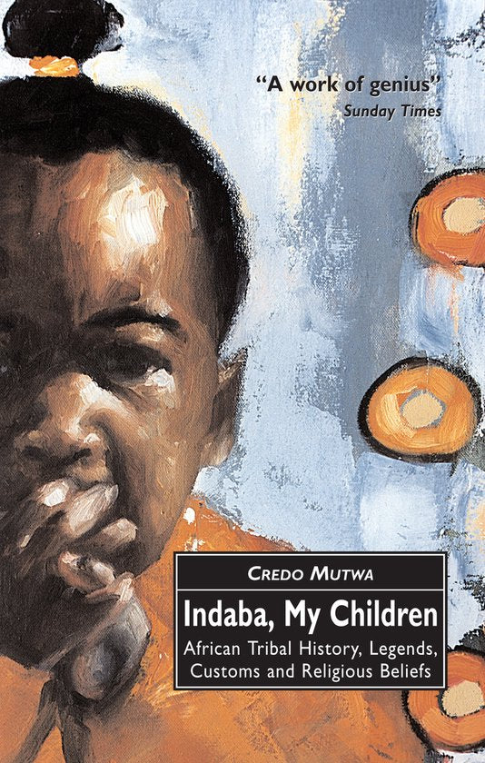 Indaba My Children - Vusamazulu Cred Mutwa