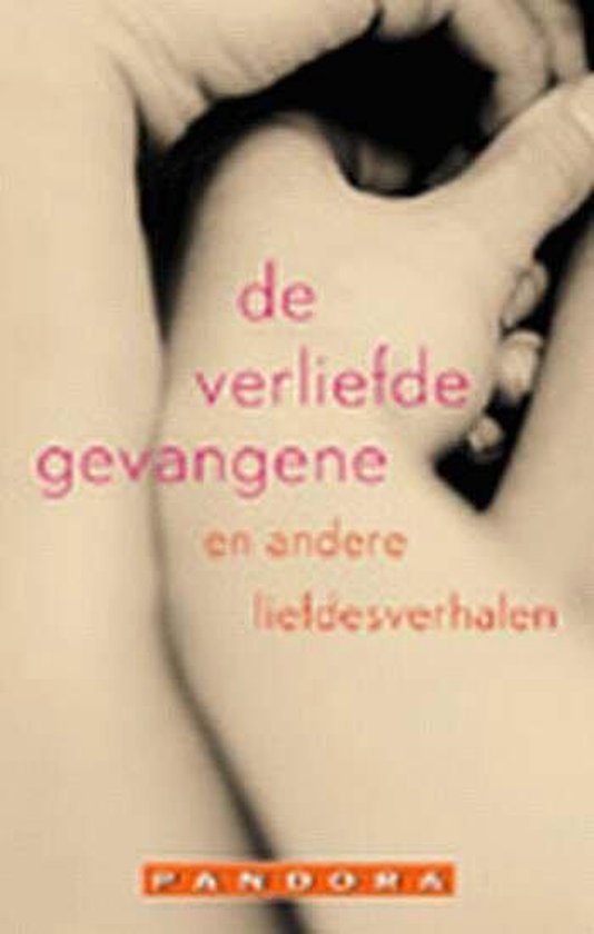 Verliefde Gevangenen En Andere Verhalen - Mensje van Keulen, Kristien Hemmerechts